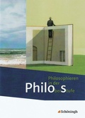 Cover: Philos - Philosophieren in der Oberstufe - Stammausgabe - Sch&ouml;ningh Verlag in Westermann Bildungsmedien