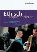 Cover: Ethisch argumentieren - Sch&ouml;ningh Verlag in Westermann Bildungsmedien