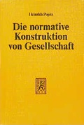 Cover: Die normative Konstruktion von Gesellschaft - Mohr Siebeck