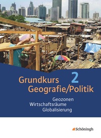 Abbildung von: Grundkurs Politik/Geografie - Arbeitsbücher für die gymnasiale Oberstufe in Rheinland-Pfalz - Schöningh Verlag in Westermann Bildungsmedien