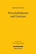 Cover: Wirtschaftstheorie und Unwissen - Mohr Siebeck