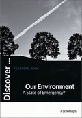 Cover: Discover...Topics for Advanced Learners / Our Environment - A State of Emergency? - Sch&ouml;ningh Verlag in Westermann Bildungsmedien