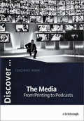 Cover: Discover...Topics for Advanced Learners / The Media - From Printing to Podcasts - Sch&ouml;ningh Verlag in Westermann Bildungsmedien
