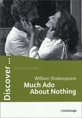 Cover: Discover...Topics for Advanced Learners / William Shakespeare: Much Ado About Nothing - Sch&ouml;ningh Verlag in Westermann Bildungsmedien