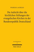 Cover: Die Aufsicht &uuml;ber die kirchlichen Stiftungen der evangelischen Kirchen in der Bundesrepublik Deutschland - Mohr Siebeck