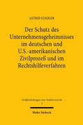 Abbildung von: Der Schutz des Unternehmensgeheimnisses im deutschen und U.S.-amerikanischen Zivilprozeß und im Rechtshilfeverfahren - Mohr Siebeck