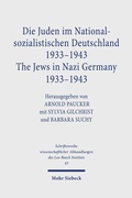Cover: Die Juden im Nationalsozialistischen Deutschland 1933-1943 /The Jews in Nazi Germany 1933-1943 - Mohr Siebeck