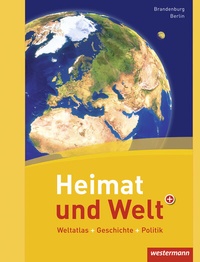 Abbildung von: Heimat und Welt Weltatlas + Geschichte - Westermann Schulbuchverlag