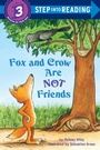 Cover: Fox and Crow Are Not Friends - Random House Books for Young Readers