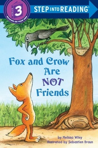 Enlarge image Cover: Fox and Crow Are Not Friends - Random House Books for Young Readers