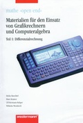 Cover: Mathe open end. Materialien f&uuml;r den Einsatz von Grafikrechnern und Computeralgebra / Mathe "open end" - Materialien f&uuml;r den Einsatz von Grafikrechnern und Computeralgebra - Westermann Schulbuchverlag