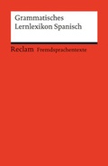 Cover: Grammatisches Lernlexikon Spanisch - Reclam