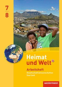 Abbildung von: Heimat und Welt Gesellschaftswissenschaften - Ausgabe 2012 für das Saarland - Westermann Schulbuchverlag