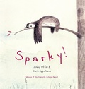 Cover: Sparky! - Anne Schwartz Books