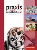 Cover: Praxis - Arbeitslehre - Ausgabe 2013 f&uuml;r Hessen - Westermann Schulbuchverlag