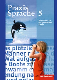 Bild vergrößern Bild: Praxis Sprache - Allgemeine Ausgabe 2010 - Westermann Schulbuchverlag