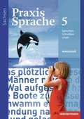 Cover: Praxis Sprache - Ausgabe 2011 f&uuml;r Sachsen - Westermann Schulbuchverlag