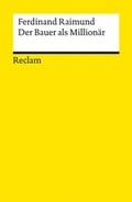 Cover: Das M&auml;dchen aus der Feenwelt oder Der Bauer als Million&auml;r. Romantisches Original-Zauberm&auml;rchen mit Gesang in drei Aufz&uuml;gen - Reclam