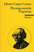 Cover: Physiognomische Fragmente zur Bef&ouml;rderung der Menschenkenntnis und Menschenliebe - Reclam