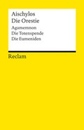 Cover: Die Orestie - Reclam