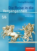 Cover: Die Reise in die Vergangenheit - Ausgabe 2010 f&uuml;r Sachsen-Anhalt - Westermann Schulbuchverlag