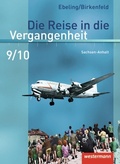 Cover: Die Reise in die Vergangenheit - Ausgabe 2010 f&uuml;r Sachsen-Anhalt - Westermann Schulbuchverlag