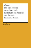 Cover: Pro Sex. Roscio Amerino oratio / Rede f&uuml;r Sextus Roscius aus Ameria. Lateinisch/Deutsch - Reclam