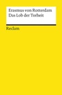 Cover: Das Lob der Torheit - Reclam