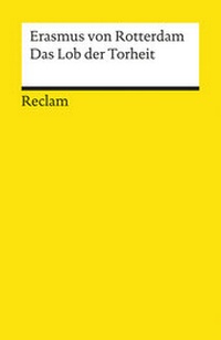 Enlarge image Cover: Das Lob der Torheit - Reclam