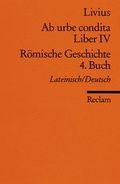 Cover: Ab urbe condita. Liber IV /R&ouml;mische Geschichte. 4. Buch - Reclam