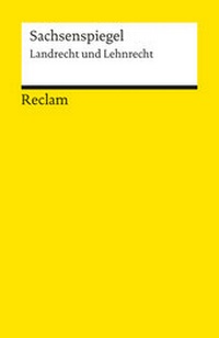 Abbildung von: Sachsenspiegel. Landrecht und Lehnrecht - Reclam