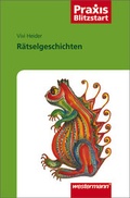 Cover: Praxis Blitzstart / R&auml;tselgeschichten - Westermann Schulbuchverlag
