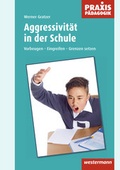 Cover: Aggressivit&auml;t in der Schule - Westermann Schulbuchverlag