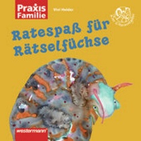 Enlarge image Cover: Praxis Familie / Ratespaß für Rätselfüchse - Westermann Schulbuchverlag