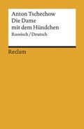Cover: Die Dame mit dem H&uuml;ndchen. Russisch/Deutsch - Reclam