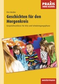 Cover: Praxis Fr&uuml;he Bildung / Geschichten f&uuml;r den Morgenkreis - Westermann Schulbuchverlag