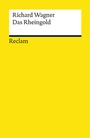 Cover: Das Rheingold - Reclam