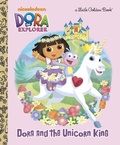 Cover: Dora and the Unicorn King (Dora the Explorer) - Random House Inc