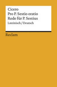 Abbildung von: Pro P. Sestio oratio /Rede für P. Sestius - Reclam