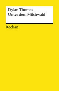 Enlarge image Cover: Unter dem Milchwald - Reclam