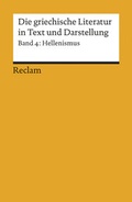 Cover: Die griechische Literatur in Text und Darstellung IV - Reclam