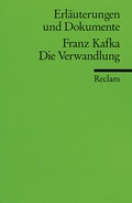 Cover: Erl&auml;uterungen und Dokumente zu Franz Kafka: Die Verwandlung - Reclam