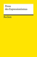 Cover: Prosa des Expressionismus - Reclam
