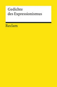 Enlarge image Cover: Gedichte des Expressionismus - Reclam