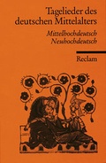 Cover: Tagelieder des deutschen Mittelalters. Mittelhochdt. /Neuhochdt. - Reclam