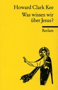 Cover: Was wissen wir &uuml;ber Jesus? - Reclam