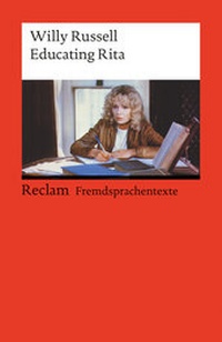 Enlarge image Cover: Educating Rita (German Annotated Edition) - Reclam