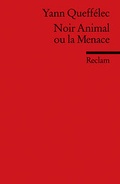 Cover: Noir Animal ou la Menace - Reclam