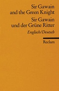 Cover: Sir Gawain and the Green Knight /Sir Gawain und der Gr&uuml;ne Ritter - Reclam