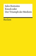 Cover: Knock oder der Triumph der Medizin - Reclam